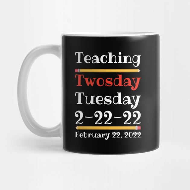 Teaching Twosday Tuesday February 22 2022 by DPattonPD